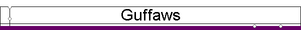 Guffaws